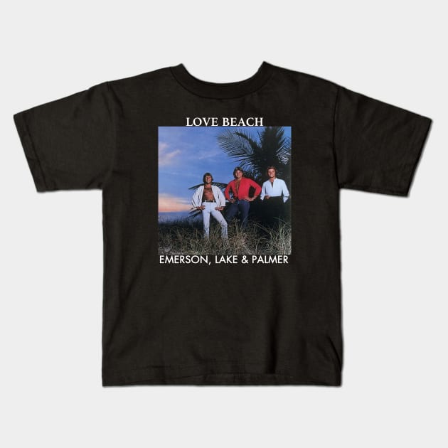 Emerson, lake And  palmer band love beach Kids T-Shirt by Smithys